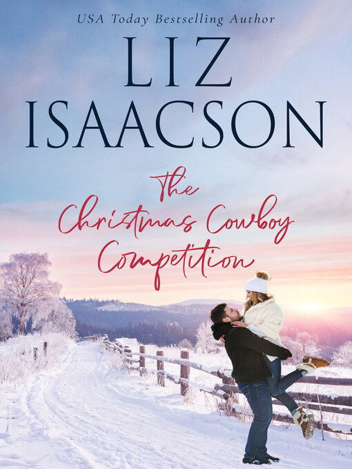 Title details for The Christmas Cowboy Competition by Liz Isaacson - Wait list